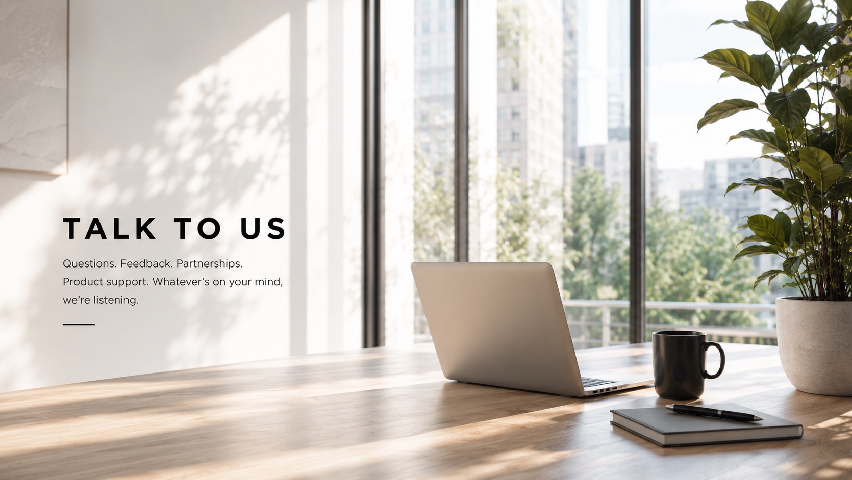 Talk To Us
